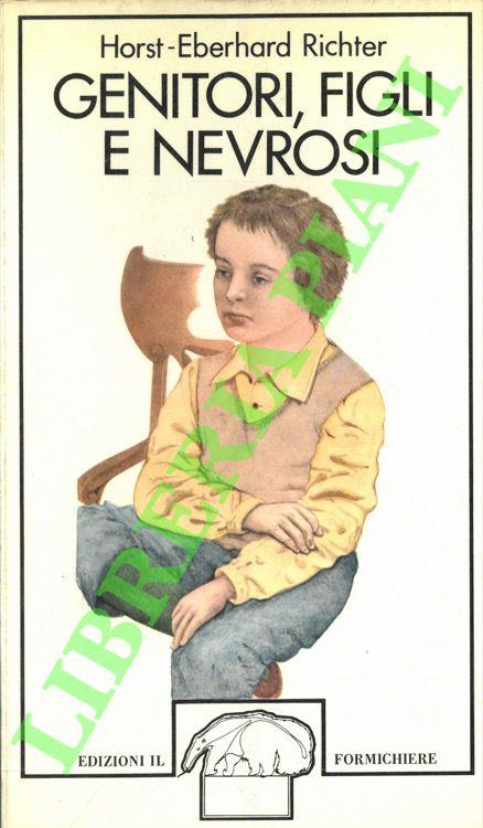 Genitori, figli e nevrosi - Horst-Eberhard Richter - copertina