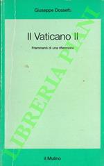 Il Vaticano II. Frammenti di una riflessione. A cura di Francesco Margiotta Broglio.