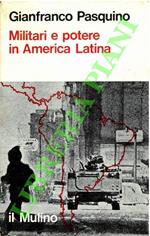 Militari e potere in America Latina
