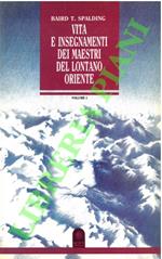 Vita e insegnamenti dei maestri del lontano Oriente