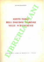 Aspetti teorici della evoluzione favorevole nelle schizofrenie