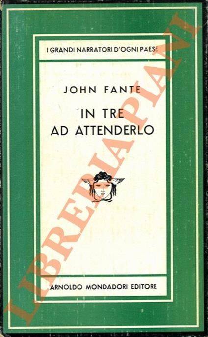 In tre ad attenderlo - John Fante - copertina