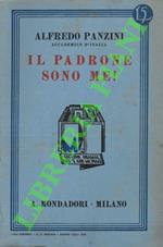 Il padrone sono me!