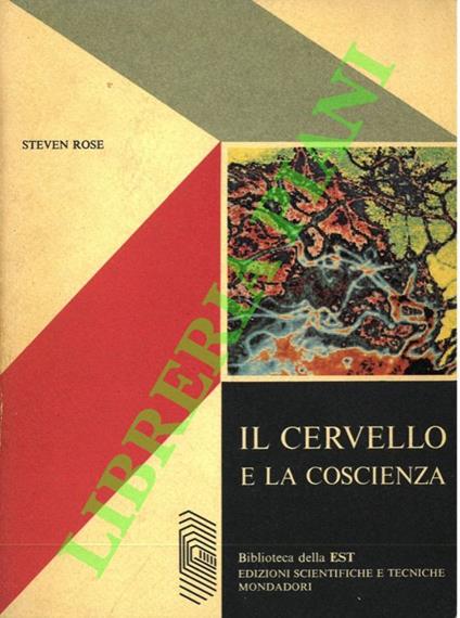 Il cervello e la coscienza - Steven Rose - copertina