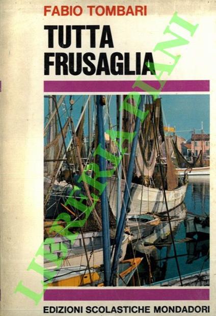 Tutta Frusaglia. - Fabio Tombari - copertina