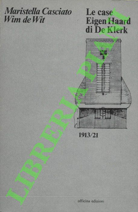 Le case Eigen Haard di De Klerk. 1913/21 - copertina