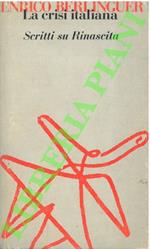 crisi italiana. Scritti su Rinascita