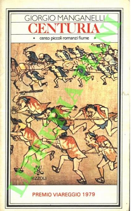 Centuria. Cento piccoli romanzi fiume - Giorgio Manganelli - copertina
