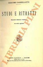 Studi e ritratti. Seconda edizione riveduta con molte aggiunte