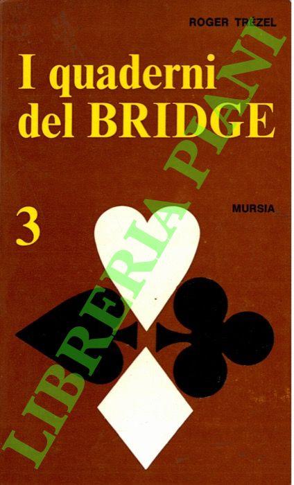 I quaderni del Bridge. 3 - Roger Trézel - copertina