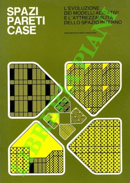 Spazi, pareti, case. L'evoluzione dei modelli abitativi e l'attrezzabilità dello spazio interno - Cosimo Carlo Buccolieri - copertina
