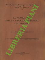 nuova sede della R. Scuola di ingegneria di Padova.