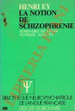 notion de schizophrénie. Séminaire de Thuir, Février-Juin 1975
