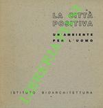 città positiva. Un ambiente per l'uomo