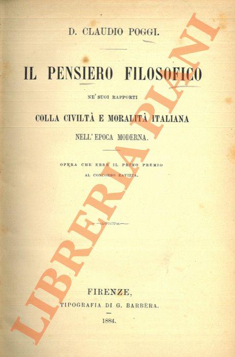 Il pensiero filosofico ne' suoi rapporti colla civiltà e moralità italiana nell'epoca moderna - Claudio Poggi - copertina