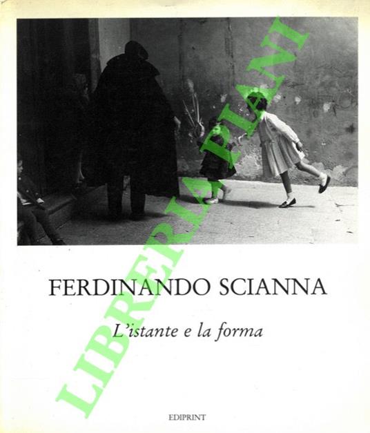 L' istante e la forma - Ferdinando Scianna - copertina