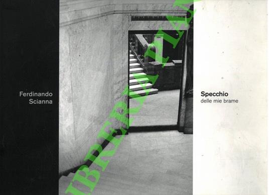 Specchio delle mie brame - Ferdinando Scianna - copertina