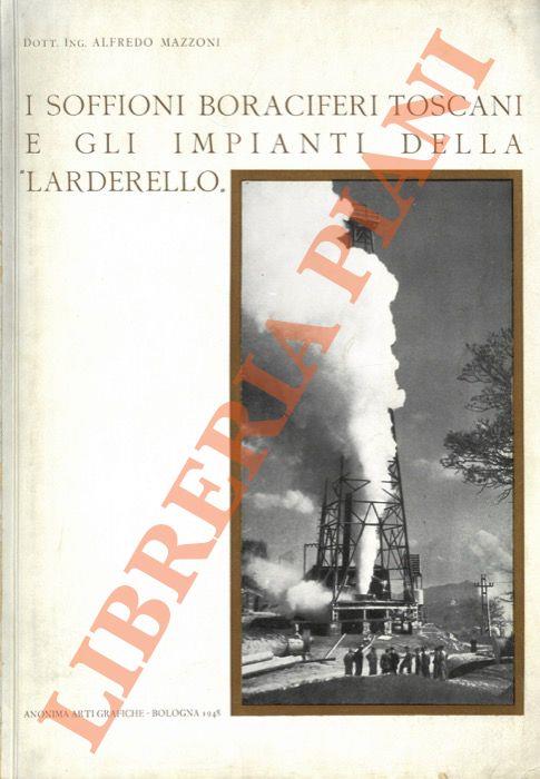 I soffioni boraciferi toscani e gli impianti della "Larderello". - Alfredo Mazzoli - copertina