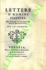 Lettere d'uomini illustri, che fiorirono nel principio del secolo decimosettimo, non più stampate