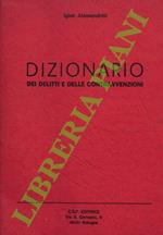 Dizionario dei delitti e delle contravvenzioni