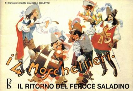 Il ritorno del feroce Saladino. 54 caricature inedite di Angelo Bioletto - Angelo Foletto - copertina