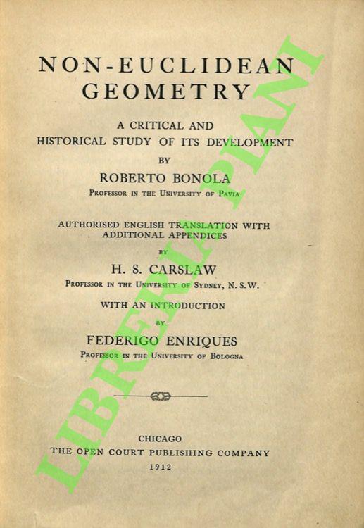 Non-Euclidean Geometry: A Critical and Historical Study of its Development. - Roberto Mondola - copertina
