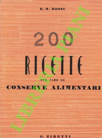 200 ricette per fare le conserve alimentari - A. M. Rossi - copertina