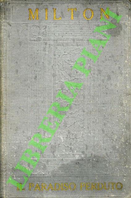 Il paradiso perduto. Versione di Lazaro Papi con un saggio di T.B. Macaulay. - copertina