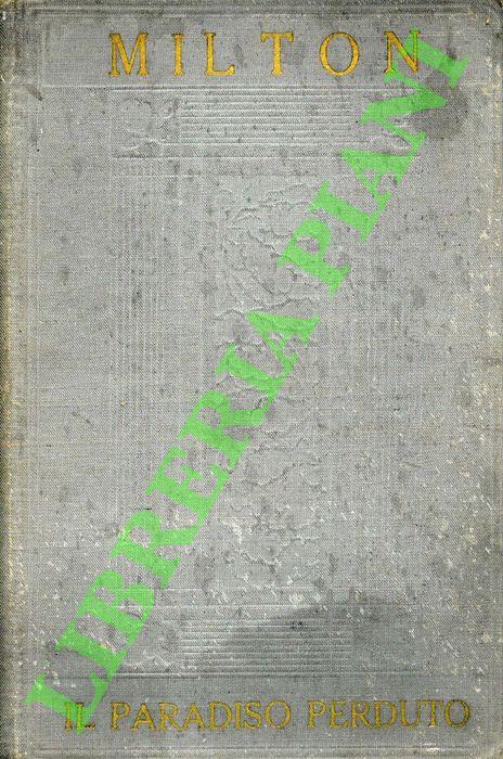 Il paradiso perduto. Versione di Lazaro Papi con un saggio di T.B. Macaulay. - copertina