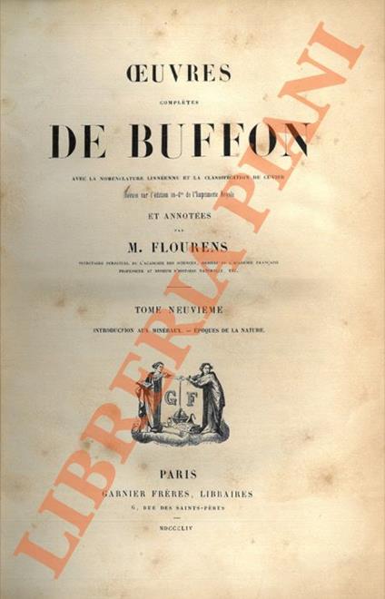 Oeuvres complètes de Buffon avec la nomenclature linnéenne et la classification de Cuvier ... Tome Neuvième: Introduction aux minéraux - Epoques de la nature - copertina