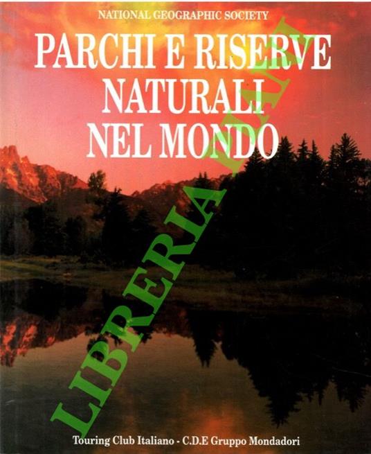 Parchi e riserve naturali nel mondo. - copertina