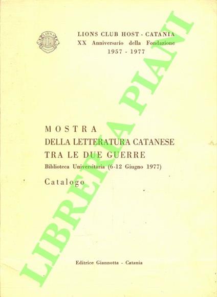 Mostra della letteratura catanese tra le due guerre. Biblioteca universitaria (6-12 giugno). Catalogo - copertina