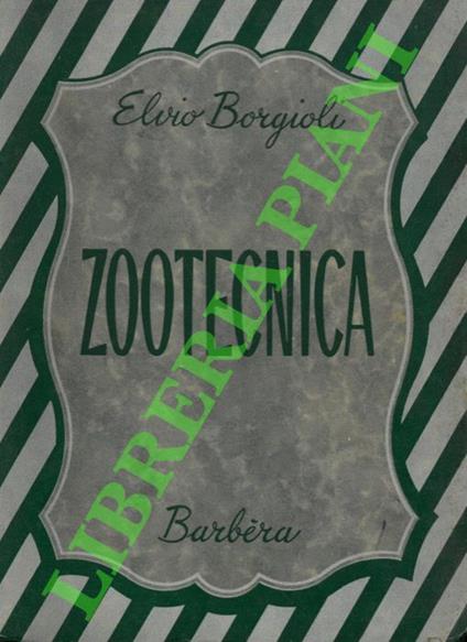 Elementi di zootecnica speciale degli animali domestici agricoli - Elvio Borgioli - copertina