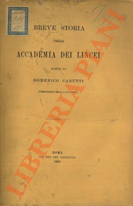 Breve storia dell'Accademia dei Lincei - Domenico Carutti - copertina