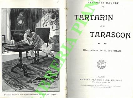 Tartarin de Tarascon. Unito a: Tartarin sur les Alpes. Unito a: Port-Tarascon. Dernières aventures de l'illustre Tartarin - Alphonse Daudet - copertina