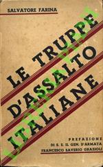 Le truppe d'assalto italiane. Con cenni sulle truppe d'assalto straniere