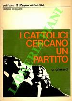I cattolici cercano un partito