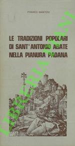 Le tradizioni popolari di Sant'Antonio Abate nella Pianura Padana
