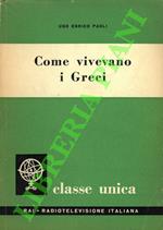 Come vivevano i Greci.