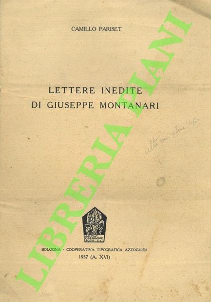 Lettere inedite di Giuseppe Montanari - Camillo Pariset - copertina