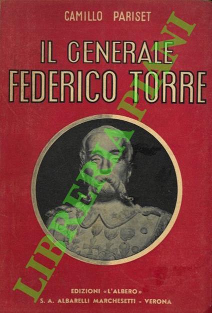 Il Generale Federico Torre - Camillo Pariset - copertina