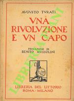 Una rivoluzione e un capo. Con prefazione di S.E. Benito Mussolini