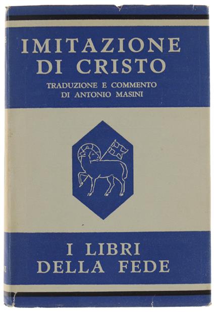 Imitazione Di Cristo. A Cura Di Antonio Masini - Tommaso da Kempis - copertina