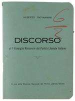 Discorso Al 1° Consiglio Nazionale Del Partito Liberale Italiano