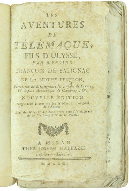 Aventures De Telemaque Fils D'Ulysse. Nouvelle Édition Augmentée & Corrigée Sur Le Manuscrit Original De L'Auteur, Avec Des Notes & Des Remarques Pour L'Intelligence De La Mythologie & De Ce Poeme - copertina