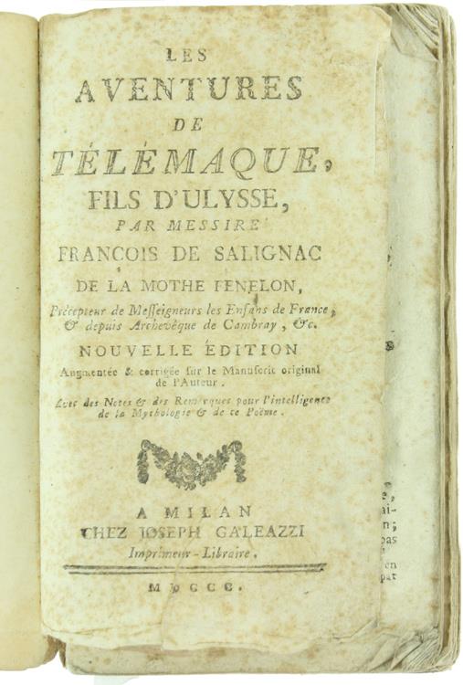 Aventures De Telemaque Fils D'Ulysse. Nouvelle Édition Augmentée & Corrigée Sur Le Manuscrit Original De L'Auteur, Avec Des Notes & Des Remarques Pour L'Intelligence De La Mythologie & De Ce Poeme - copertina