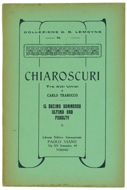 Chiaroscuri. Tre Atti Unici: Il Decimo Sommerso - Carlo Trabucco - copertina