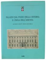 Palazzo Dal Pozzo Della Cisterna E L'Isola Dell'Assunta