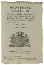 Manifesto Senatorio Con Cui Si Notifica Che L'Infamia Derivante Da Qualunque Delitto... Non Si Estende Oltre La Persona Del Reo.  In Data Delli 18 Giugno 1794  [Documento Originale]