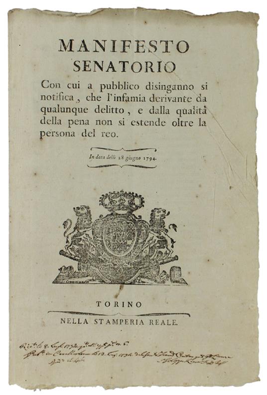 Manifesto Senatorio Con Cui Si Notifica Che L'Infamia Derivante Da Qualunque Delitto... Non Si Estende Oltre La Persona Del Reo.  In Data Delli 18 Giugno 1794  [Documento Originale] - Pozzi - copertina